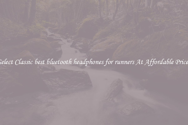 Select Classic best bluetooth headphones for runners At Affordable Prices