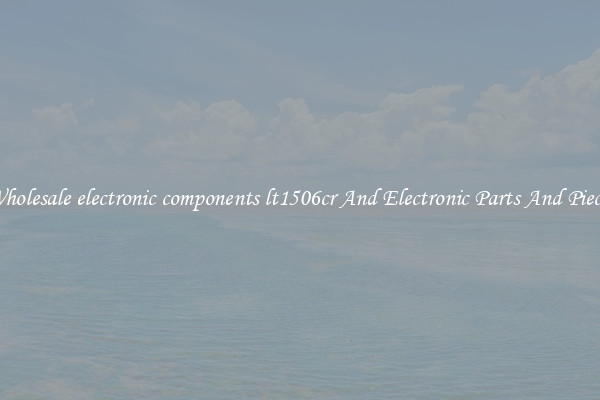 Wholesale electronic components lt1506cr And Electronic Parts And Pieces