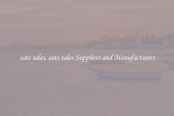 eats sales, eats sales Suppliers and Manufacturers