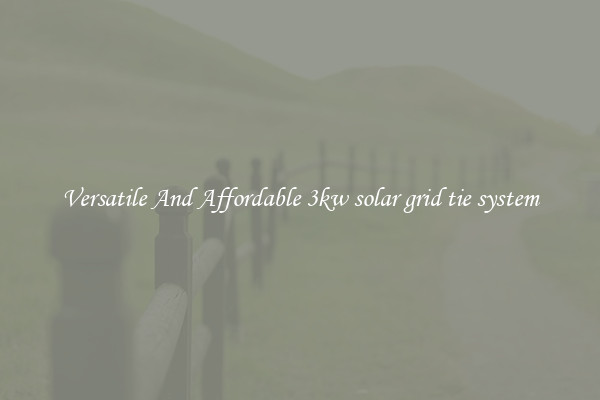 Versatile And Affordable 3kw solar grid tie system