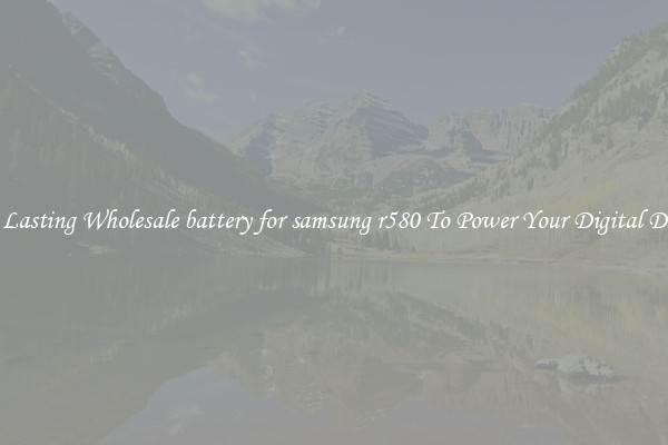 Long Lasting Wholesale battery for samsung r580 To Power Your Digital Devices