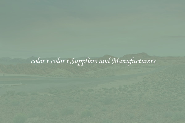 color r color r Suppliers and Manufacturers