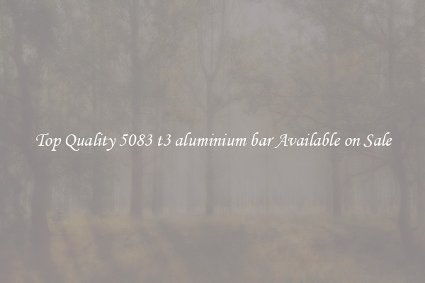 Top Quality 5083 t3 aluminium bar Available on Sale