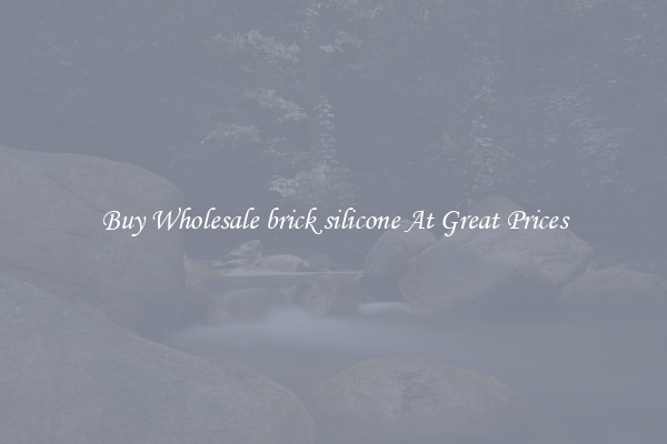 Buy Wholesale brick silicone At Great Prices