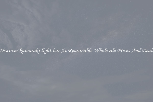 Discover kawasaki light bar At Reasonable Wholesale Prices And Deals